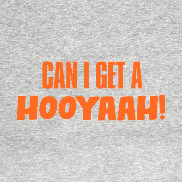 Can I Get A Hooyaah! by JigglePeek